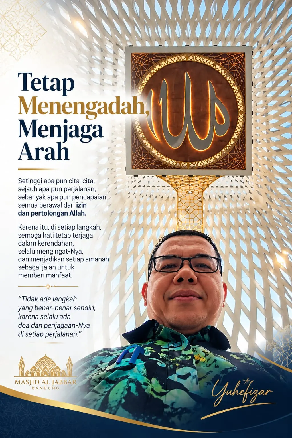 Tetap Menengadah, Menjaga Arah.